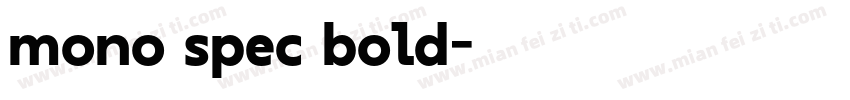 mono spec bold字体转换